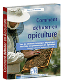 Guide pratique de l'essaimage artificiel - Bernard NICOLLET